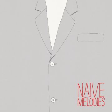 VARIOUS ARTISTS - NAIVE MELODIES