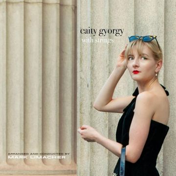 CAITY GYORGY - CAITY GYORGY WITH STRINGS