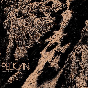 PELICAN - ASCENDING EP