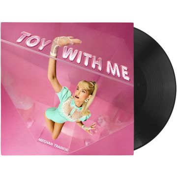 MEGHAN TRAINOR - TOY WITH ME (140G)