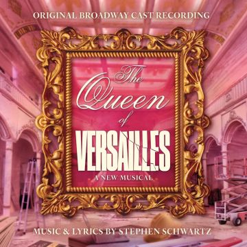 VARIOUS ARTISTS - QUEEN OF VERSAILLES (ORIGINAL BROADWAY CAST RECORDING)