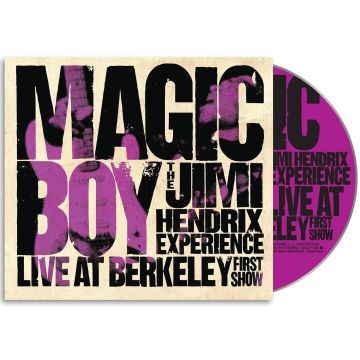 JIMI EXPERIENCE HENDRIX - MAGIC BOY: THE JIMI HENDRIX EXPERIENCE LIVE AT BERKELEY (FIRST SH