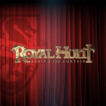 ROYAL HUNT - BEHIND THE CURTAIN