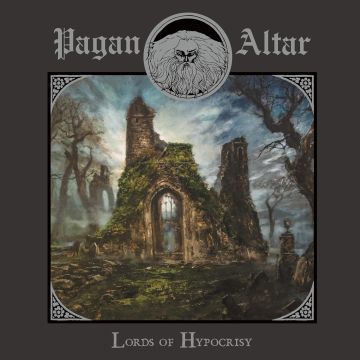 PAGAN ALTAR - LORDS OF HYPOCRISY