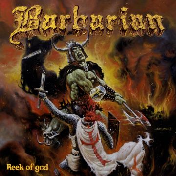 BARBARIAN - REEK OF GOD