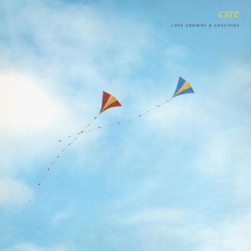 CARE - LOVE CROWNS & CRUCIFIES (IAN BROUDIE SLEEVE)