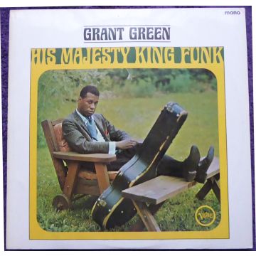 Grant Green - His Majesty King Funk