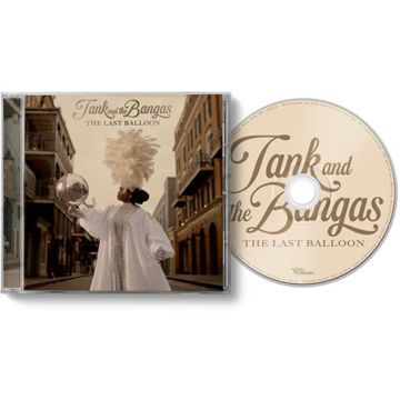 TANK & THE BANGAS - LAST BALLOON