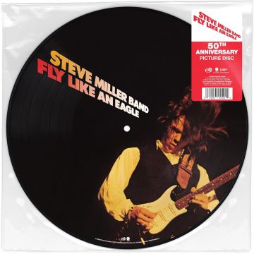 STEVE BAND MILLER - FLY LIKE AN EAGLE (50TH ANNIVERSARY) (PICTURE DISC)
