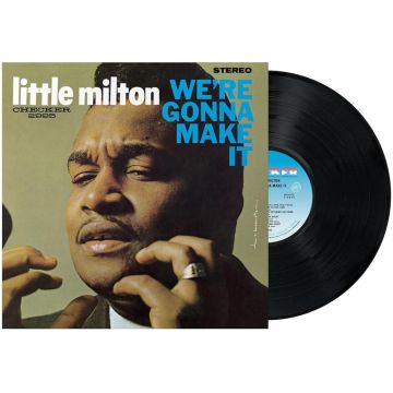 LITTLE MILTON - WE'RE GONNA MAKE IT (CHESS ACOUSTIC SOUNDS SERIES) (180G)