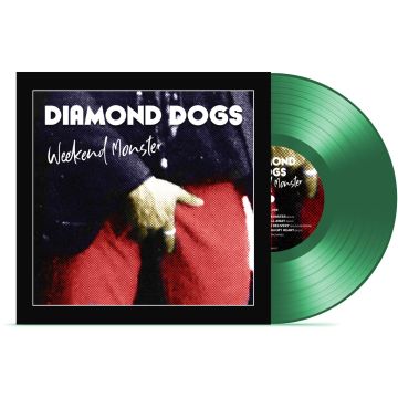 DIAMOND DOGS - WEEKEND MONSTER