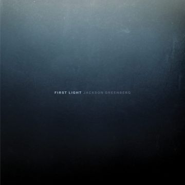 JACKSON GREENBERG - FIRST LIGHT