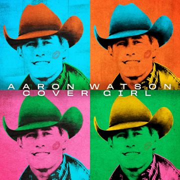AARON WATSON - COVER GIRL