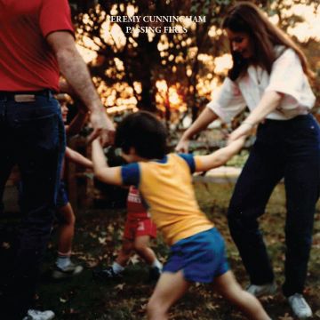 JEREMY CUNNINGHAM - PASSING FIRES (ORIOLE VINYL)