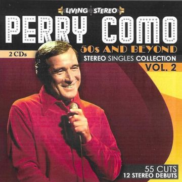PERRY COMO - 50S & BEYOND - STEREO SINGLES COLLECTION, VOL. 2
