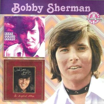 BOBBY SHERMAN - 2 LPS ON 1 CD-HERE COMES BOBBY/WITH LOVE, BOBBY