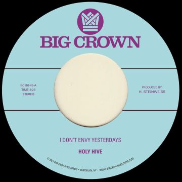 HOLY HIVE - I DON'T ENVY YESTERDAYS B/W COLOR IT EASY