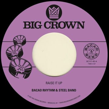 BACAO RHYTHM & STEEL BAND - RAISE IT UP B/W SPACE