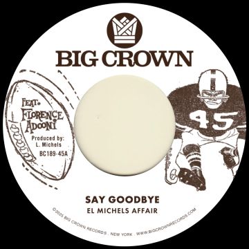 EL MICHELS AFFAIR - SAY GOODBYE / MAGICA