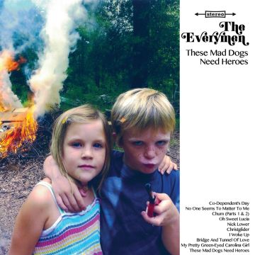 EVERYMEN - THESE MAD DOGS NEED HEROES
