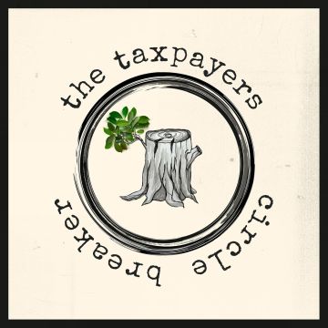 TAXPAYERS - CIRCLE BREAKER