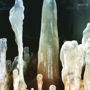 MOTTE - COLD & LIQUID