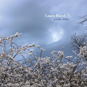 LAURA BAIRD - UNDER BLUE