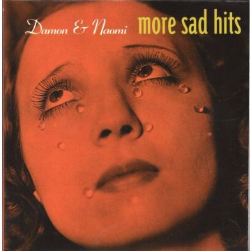 DAMON & NAOMI - MORE SAD HITS
