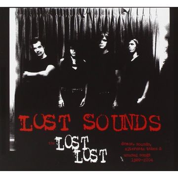 LOST SOUNDS - LOST LOST DEMOS, SOUNDS, ALTERNATE TAKES & UNUSED SONGS