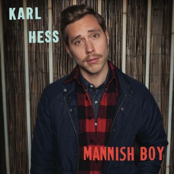 KARL HESS - MANNISH BOY