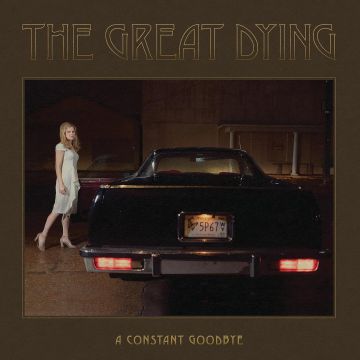 GREAT DYING - CONSTANT GOODBYE