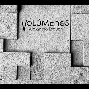 ALEJANDRO ESCUER - VOLUMENES
