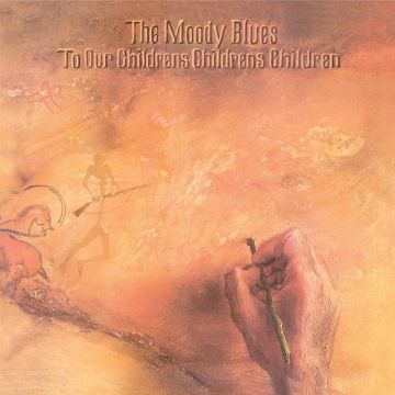 MOODY BLUES - TO OUR CHILDREN'S CHILDREN'S CHILDREN