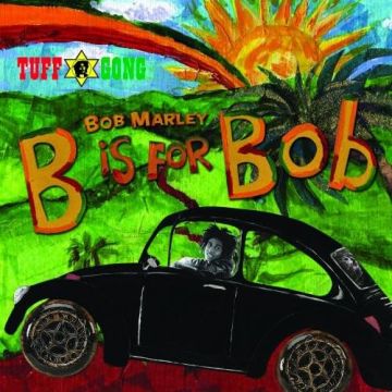 MARLEY,BOB & THE WAILERS - B IS FOR BOB