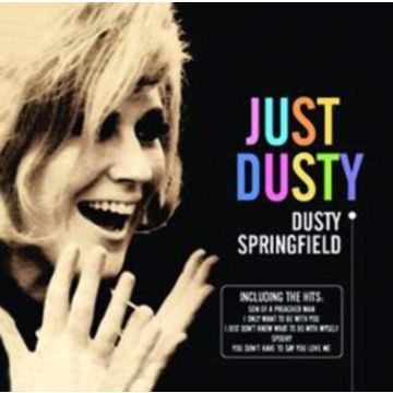 DUSTY SPRINGFIELD - JUST DUSTY: GREATEST HITS
