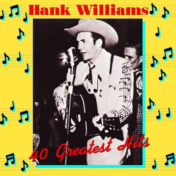 HANK WILLIAMS - 40 GREATEST HITS (180G)