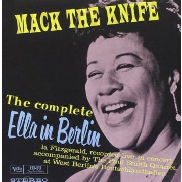 Ella Fitzgerald - Mack The Knife: Ella In Berlin