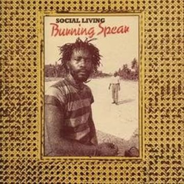 BURNING SPEAR - SOCIAL LIVIN / LIVING DUB