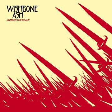 WISHBONE ASH - NUMBER THE BRAVE (24 BIT REMASTER)