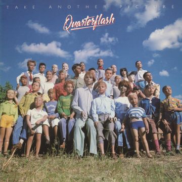 QUARTERFLASH - TAKE ANOTHER PICTURE