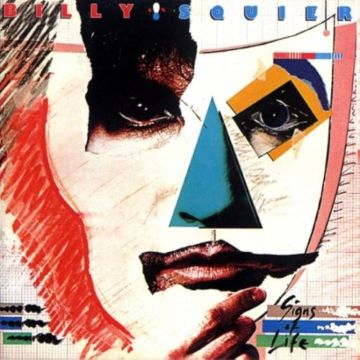 BILLY SQUIER - SIGNS OF LIFE