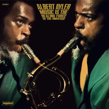 ALBERT AYLER - MUSIC IS THE HEALING FORCE OF THE UNIVERSE (LIMITED EDITION)
