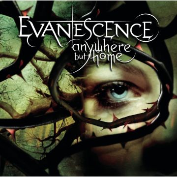 EVANESCENCE - ANYWHERE BUT HOME C