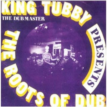KING TUBBY - ROOTS OF DUB
