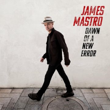 JAMES MASTRO - DAWN OF A NEW ERROR