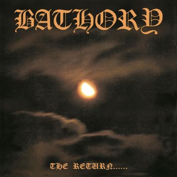 BATHORY - RETURN OF DARKNESS