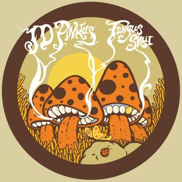 JD PINKUS - FUNGUS SHUI (ORANGE SUNSHINE VINYL)