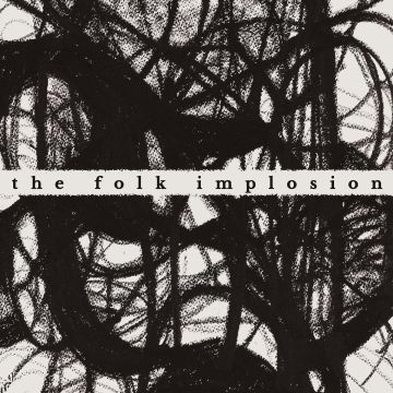 FOLK IMPLOSION - WALK THRU ME