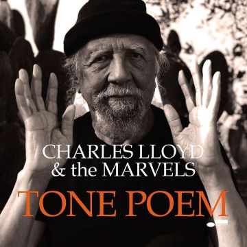 LLOYD,CHARLES & THE MARVELS - TONE POEM (BLUE NOTE TONE POET SERIES)