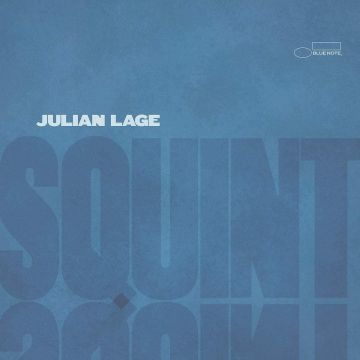 JULIAN LAGE - SQUINT